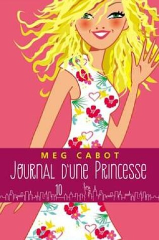 Cover of Journal D'Une Princesse - Tome 10 - Pour La Vie