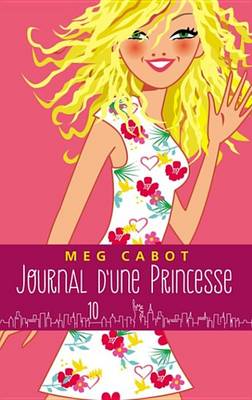 Book cover for Journal D'Une Princesse - Tome 10 - Pour La Vie