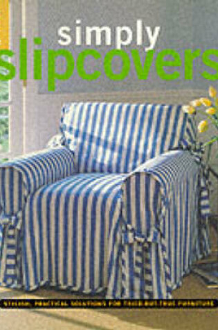 Cover of Simply Slipcovers