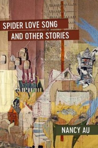 Cover of Spider Love Song and Other Stories