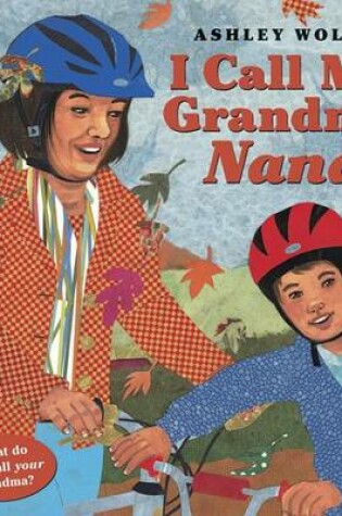 Cover of I Call My Grandma Nana