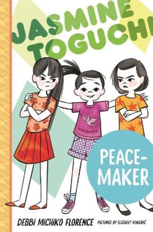 Cover of Jasmine Toguchi, Peace-Maker