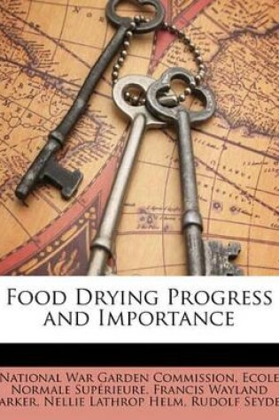 Cover of Food Drying Progress and Importance