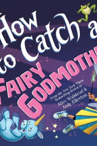 Cover of How to Catch a Fairy Godmother