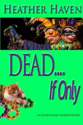 Book cover for DEAD....If only