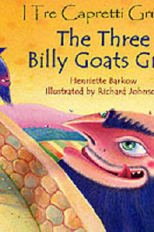 Cover of The Three Billy Goats Gruff in Italian and English