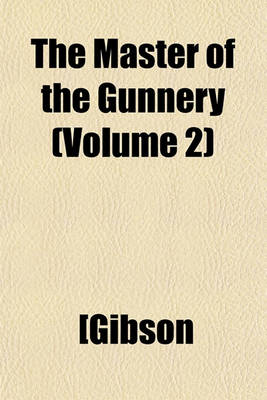 Book cover for The Master of the Gunnery (Volume 2)