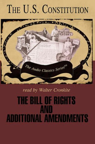 Cover of The Bill of Rights and Additional Amendments