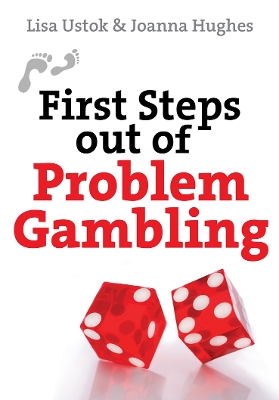 Cover of First Steps out of Problem Gambling