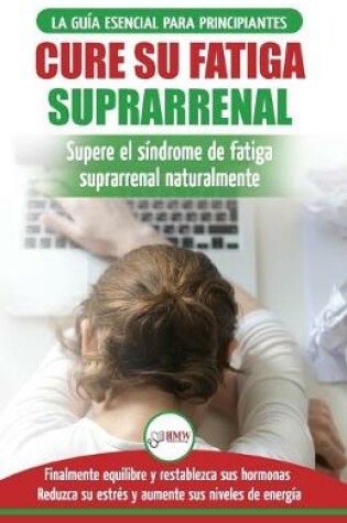 Cover of Cure su fatiga suprarrenal