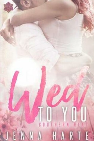 Cover of Wed to You