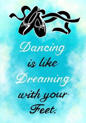 Book cover for Dancing Is Like Dreaming?(Dance Journal For Girls)