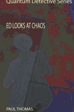 Cover of Ed Looks at Chaos