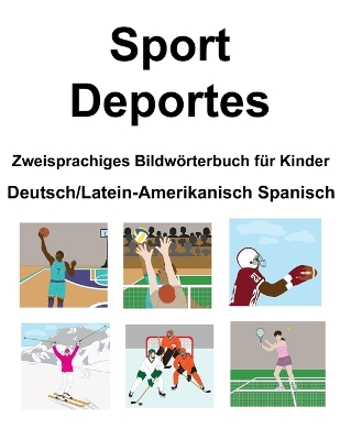 Book cover for Deutsch/Latein-Amerikanisch Spanisch Sport / Deportes Zweisprachiges Bildwörterbuch für Kinder