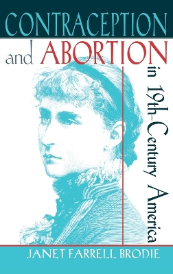 Cover of Contraception and Abortion in Nineteenth-Century America