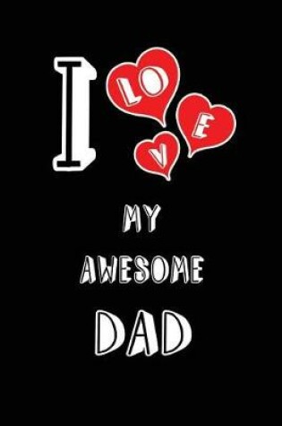 Cover of I Love My Awesome Dad
