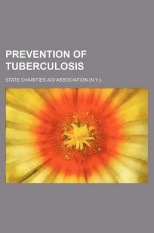 Cover of Prevention of Tuberculosis