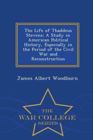 Cover of The Life of Thaddeus Stevens