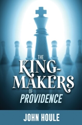 Cover of The King-Makers of Providence