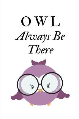 Book cover for Owl Always Be There