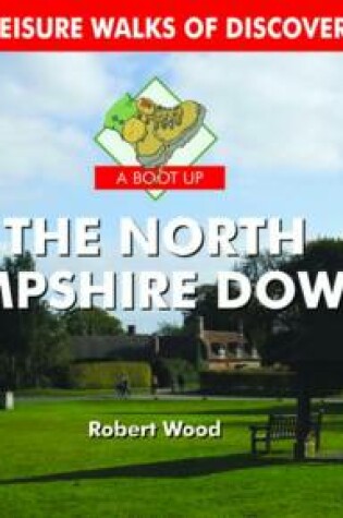 Cover of A Boot Up the North Hampshire Downs