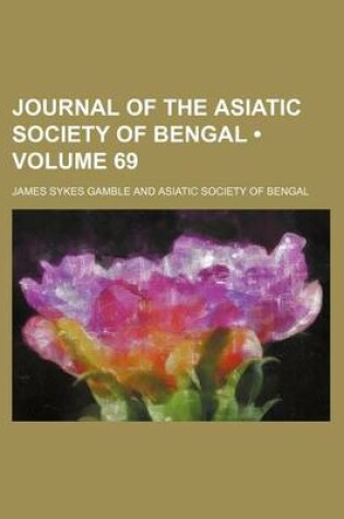 Cover of Journal of the Asiatic Society of Bengal (Volume 69)