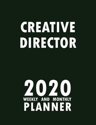 Book cover for Creative Director 2020 Weekly and Monthly Planner