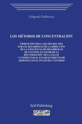 Cover of Los M todos de Concentraci n