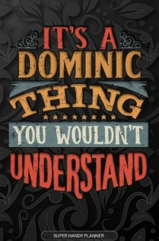 Cover of It's A Dominic Thing You Wouldn't Understand