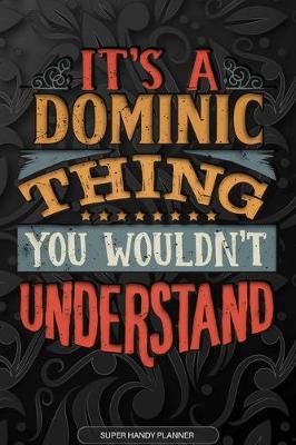 Book cover for It's A Dominic Thing You Wouldn't Understand