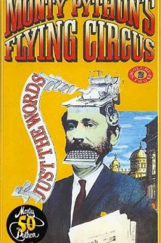 Cover of Monty Python's Flying Circus Just the Words Volume Two