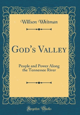 Book cover for God's Valley: People and Power Along the Tennessee River (Classic Reprint)