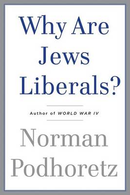 Book cover for Why are Jews Liberals?