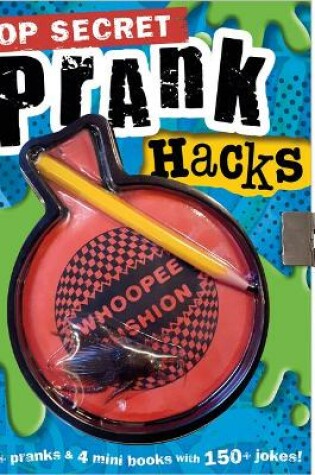 Cover of Top Secret Prank Hacks