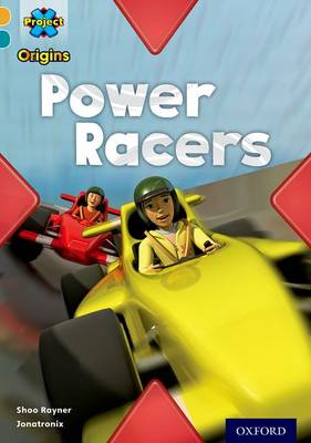 Book cover for Project X Origins: Gold Book Band, Oxford Level 9: Head to Head: Power Racers
