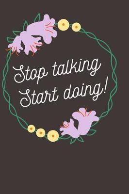 Book cover for Stop talking, Start doing!