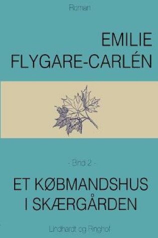 Cover of Et k�bmandshus i sk�rg�rden - Bind 2