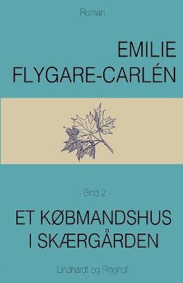 Book cover for Et k�bmandshus i sk�rg�rden - Bind 2