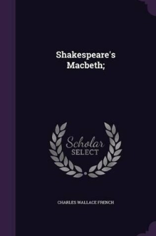 Cover of Shakespeare's Macbeth;