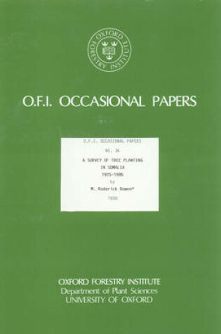 Cover of A Survey of Tree Planting in Somalia 1925-1985