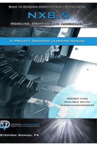 Cover of Basic to Advanced Computer Aided Design Using NX 8.5