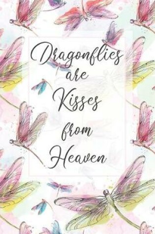 Cover of Dragonflies Are Kisses From Heaven