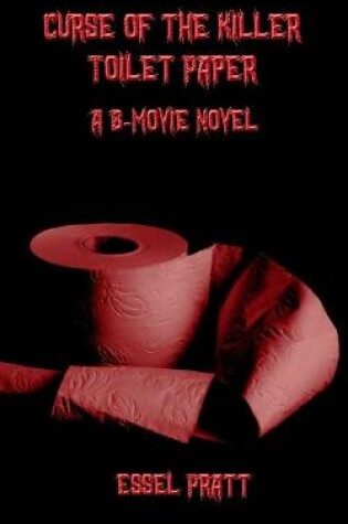 Cover of Curse of the Killer Toilet Paper