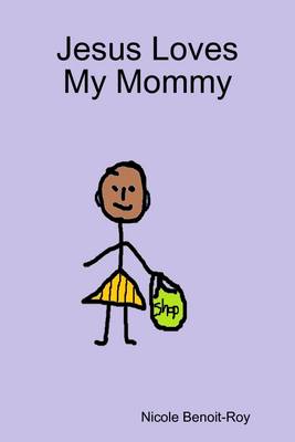 Book cover for Jesus Loves My Mommy