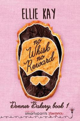 Book cover for No Whisk No Reward