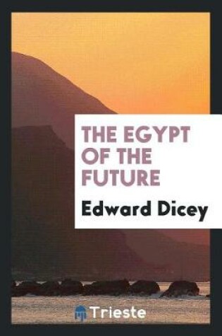 Cover of The Egypt of the Future