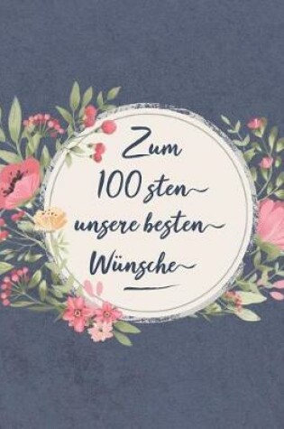 Cover of Zum 100 Sten Unsere Besten Wünsche