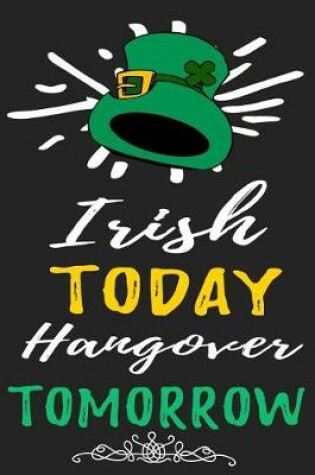 Cover of Irish Today Hangover Tomorrow