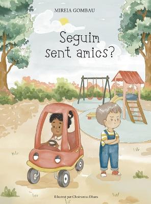 Book cover for Seguim sent amics?