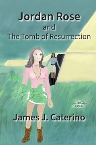 Cover of Jordan Rose and the Tomb of Resurrection